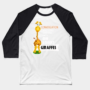 Oh Look a Giraffe -Cute Giraffe Gifts Baseball T-Shirt